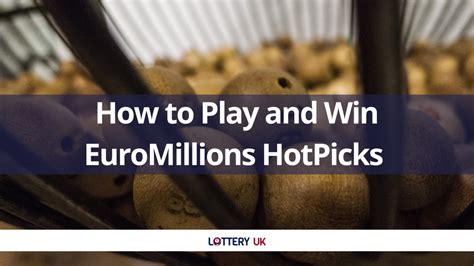 Odds of Winning EuroMillions HotPicks .